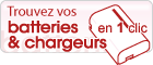 Trouvez facilement les batteries et chargeurs pour votre mat�riel
