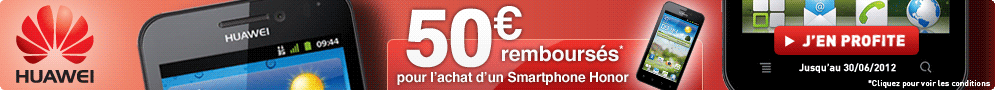 Jusqu'au 30 juin, HUAWEI vous rembourse jusqu'à 50€ pour l'achat d'un smartphone Honor