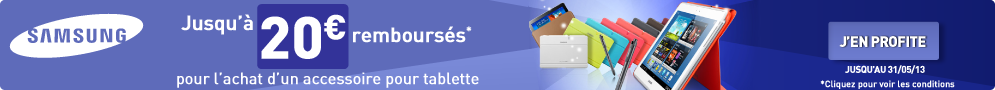 Jusqu'au 31 mai, Samsung rembourse 20€ pour l'achat d'un accessoire pour tablette Galaxy Tab 2 ou Note 10.1