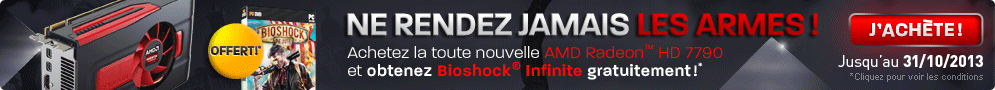 AMD vous offre le jeu Bioshock Infinite pour l'achat d'une configuration ou d'une carte graphique Radeon HD 7790