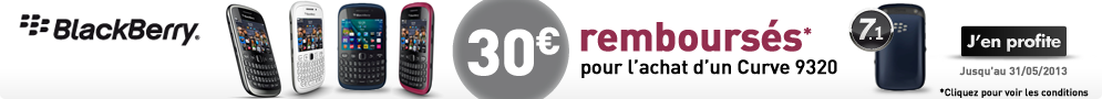 Jusqu'au 31 mai, BlackBerry rembourse 30€ pour l'achat d'un smartphone Curve 9320