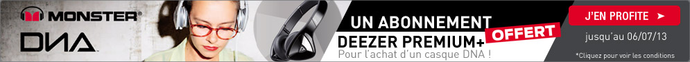 Jusqu'au 30 juin, Monster vous offre un abonnement Deezer Premium+ de 3 mois avec les casques DNA