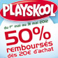 PLAYSKOOL vous rembourse 50%