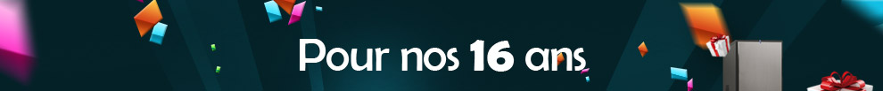 Pour nos 16 ans