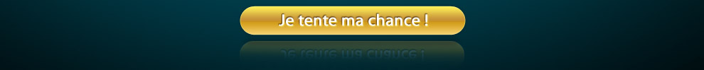 Je tente ma chance !