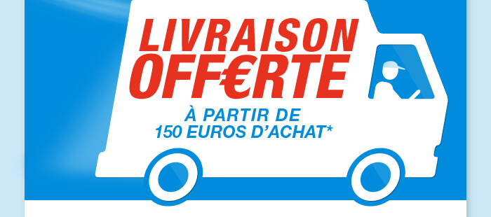 Livraison offerte  partir de 150 dachats*