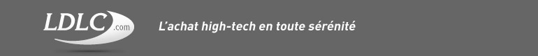 LDLC.com, l'achat hight-tech en tout s�r�nit�