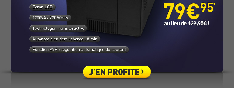 &Eacute;cran LCD, 1200VA/720W, Technologie line-interactive, autonomie en demi-charge : 8 min, fonction AVR (r&eacute;gulation automatique du courant). 79&euro;95* au lieu de 129&euro;95 ! J'en profite !