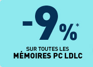 - 9%* sur toutes les m&eacute;moires PC LDLC avec le code promo MEMO9 