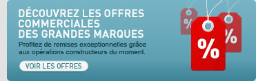 D&eacute;couvrez les offres commerciales des grandes marques.