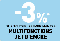 -3%* sur toutes les imprimantes multifonctions