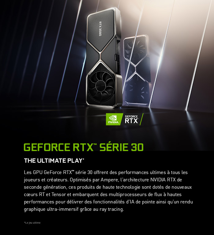 Geforce RTX™ série 30, le jeu ultime