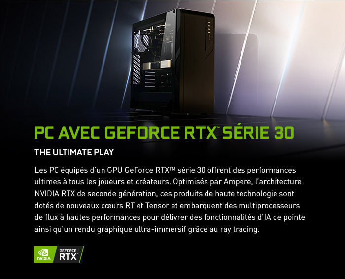Geforce RTX™ série 30, le jeu ultime