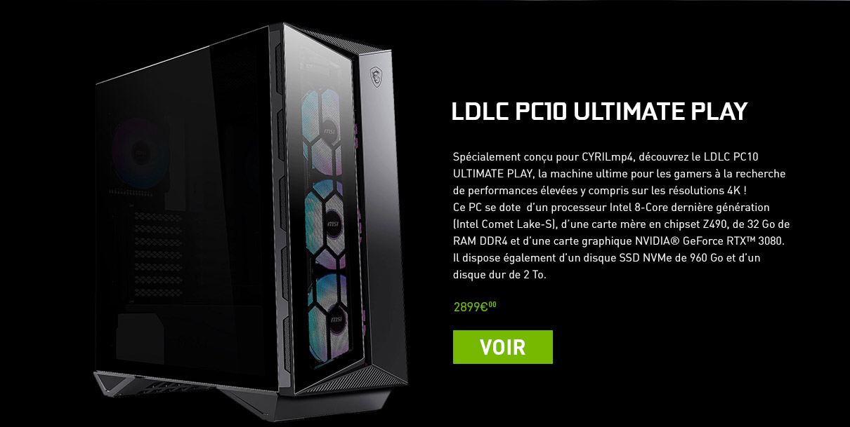 LDLC PC10 ULTIMATE PLAY, conçu pour CYRILmp4