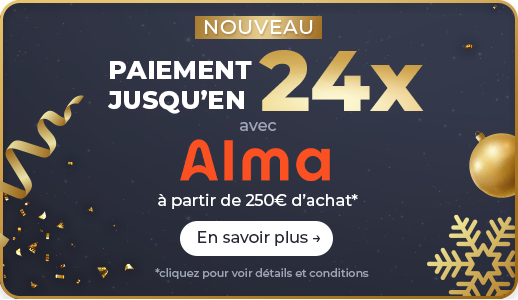 Nouveau : paiement jusqu'en 24x avec Alma, à partir de 250€ d'achat