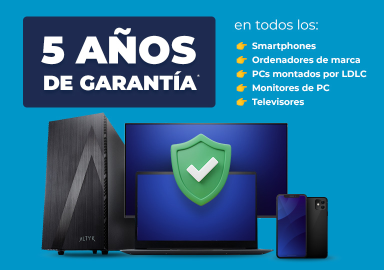 Solo en LDLC | Disfruta de 5 años de garantía en todos los: smarphones, ordenadores de marca, PCs montados por LDLC, monitores de PC y televisores
