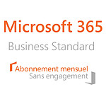 Microsoft 365 Business Standard Mensuel sans engagement