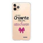 Evetane Coque iPhone 11 Pro Max silicone transparente Motif Un peu chiante tres attachante ultra resistant