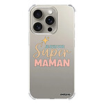 Evetane Coque iPhone 15 Pro Silicone antichocs Solides coins renforcés  transparente Motif Je suis une super Maman