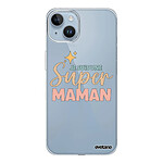 Evetane Coque iPhone 14 Plus 360 intégrale transparente Motif Je suis une super Maman Tendance .