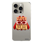 Evetane Coque iPhone 15 Pro 360 intégrale transparente Motif Super Maman Tendance .