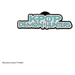 KPop Demon Hunters - Pin's KPop Demon Hunters KPop Demon Hunters - Pin's KPop Demon Hunters