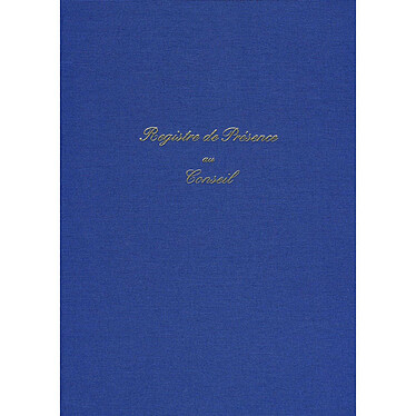 ELVE Registre PRESENCE AU CONSEIL 297 x 210 104 Pages Toilé Bleu