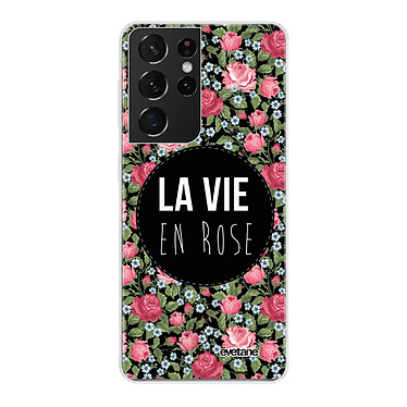 Evetane Coque Samsung Galaxy S21 Ultra 5G silicone transparente Motif La Vie en Rose ultra resistant