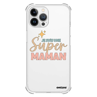 Evetane Coque iPhone 13 Pro Max Silicone antichocs Solides coins renforcés  transparente Motif Je suis une super Maman