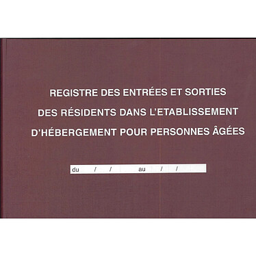 ELVE Registre des entrées / Sorties EHPAD 21 x29,7 cm horizontal 96p