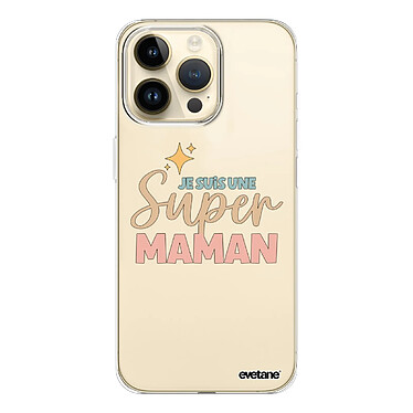 Evetane Coque iPhone 14 Pro Max 360 intégrale transparente Motif Je suis une super Maman Tendance