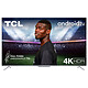 TCL 50P716 Téléviseur LED 4K Ultra HD 50" (127 cm) 16/9 - 3840 x 2160 pixels - HDR - Android TV - Wi-Fi - Bluetooth - 1500 Hz - Son 2.0 20W
