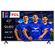 TCL 43QLED770 Téléviseur QLED 4K UHD 43" (108 cm) - 60 Hz - Dolby Vision/HDR10+ - Google TV - Wi-Fi AC/Bluetooth 5.0 - Assistant Google - 3x HDMI 2.1 - Son 2.0 20W Dolby Atmos