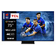 TCL 75C809 Mini LED TV with QLED 4K UHD 75" (190 cm) - 144 Hz - Dolby Vision IQ/HDR10+ - Google TV - Wi-Fi AC/Bluetooth 5.0/AirPlay 2 - Google Assistant - 4x HDMI 2.1 - VRR, ALLM - Sound 2.0 30W Dolby Atmos