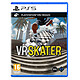 VR Skater (PSVR2 requis) PS5 - VR Skater (PSVR2 requis) PS5