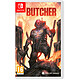 Butcher Nintendo SWITCH Editions Limitées - Butcher Nintendo SWITCH