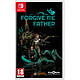 Forgive Me Father Nintendo SWITCH Forgive Me Father est un FPS d'horreur rétro sombre qui se déroule dans un univers de type bande dessinée inspiré des romans de H.P. Lovecraft. En ta