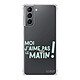 Evetane Coque Samsung Galaxy S21 5G Silicone antichocs Solides coins renforcés  transparente Motif J'aime pas le matin Coque Samsung Galaxy S21 5G Silicone antichocs Solides coins renforcés Protection Housse transparente J'aime pas le matin